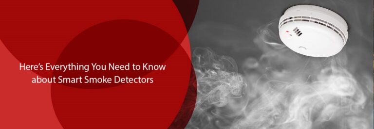 Here’s Everything You Need to Know about Smart Smoke Detectors